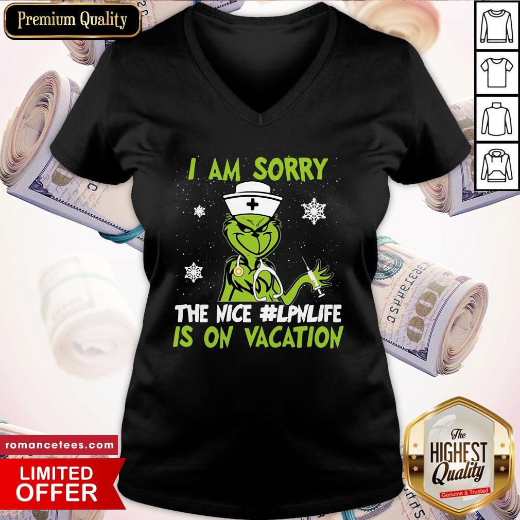 official-grinch-nurse-i-am-sorry-the-nice-lpnlife-is-on-vacation-christmas-v-neck.jpg