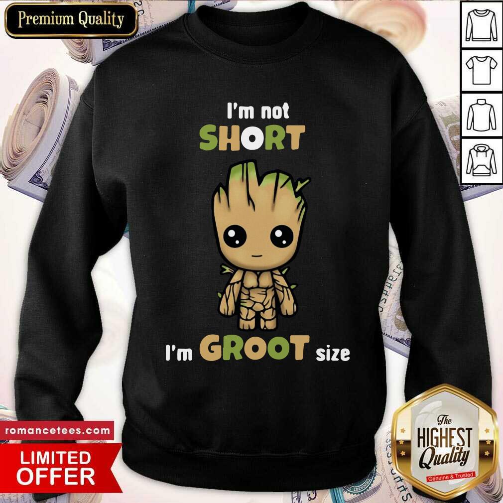 Official I’m Not Short Im Groot Size Shirt
