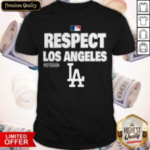 Respect Los Angeles Postseason Shirt
