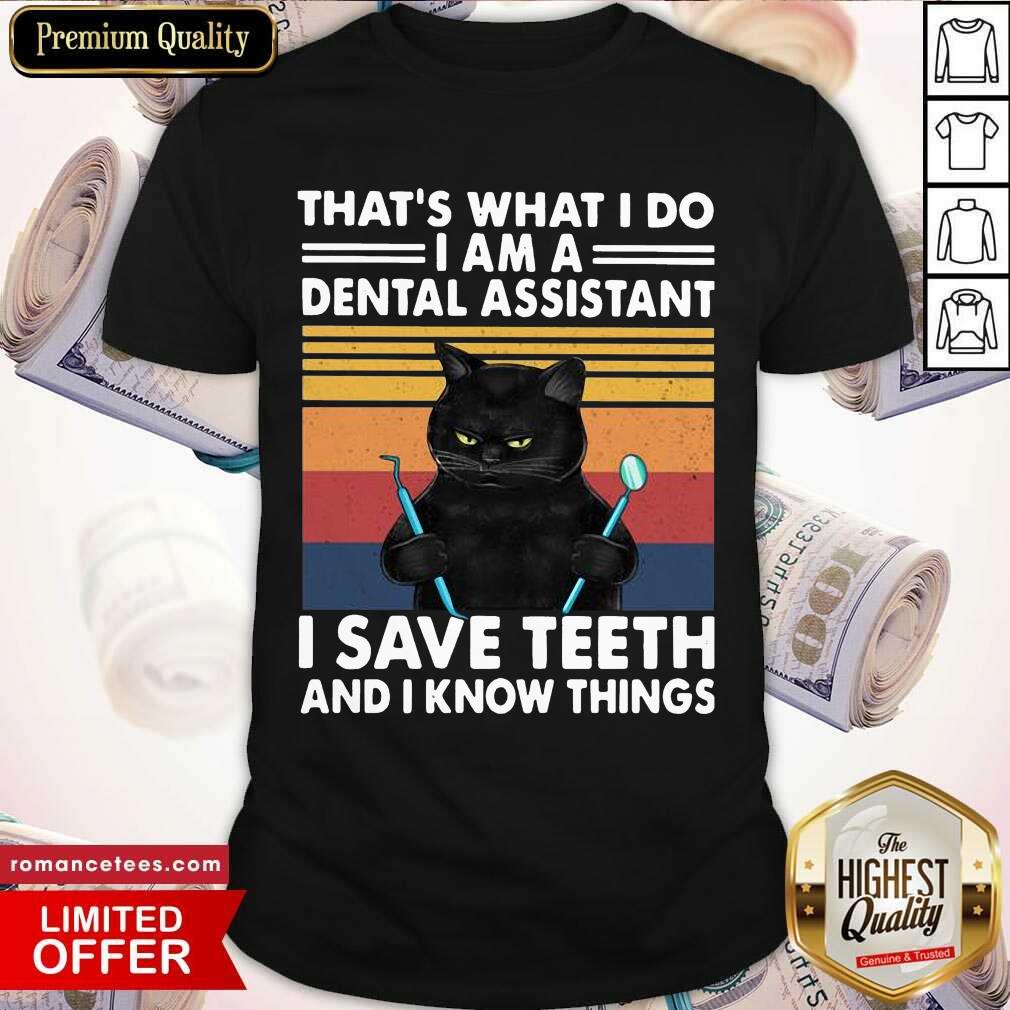 perfect-black-cat-thats-what-i-do-i-am-a-dental-hygienist-i-save-teeth-and-i-know-things-vintage-shirt.jpg