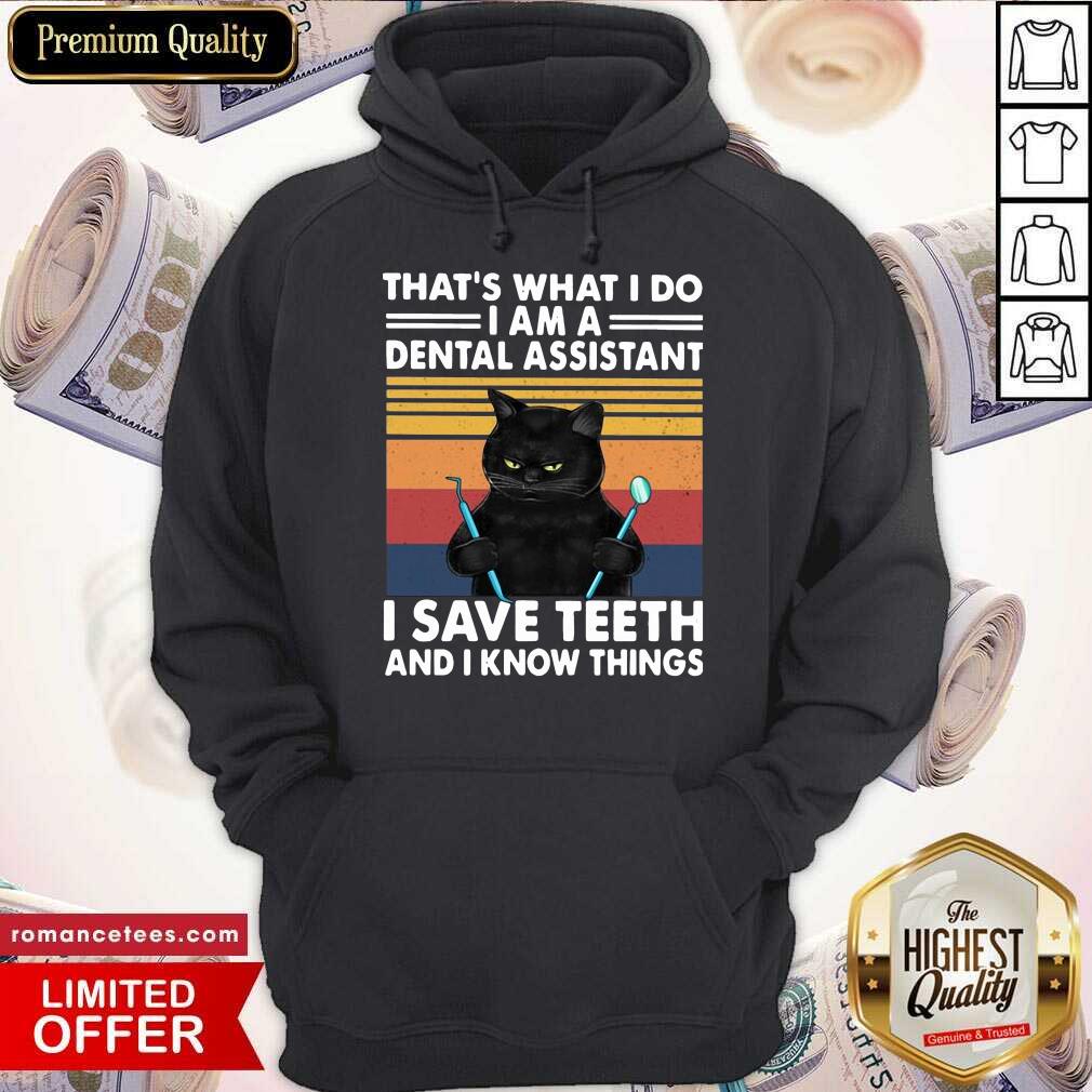 perfect-black-cat-thats-what-i-do-i-am-a-dental-hygienist-i-save-teeth-and-i-know-things-vintagehoodie.jpg