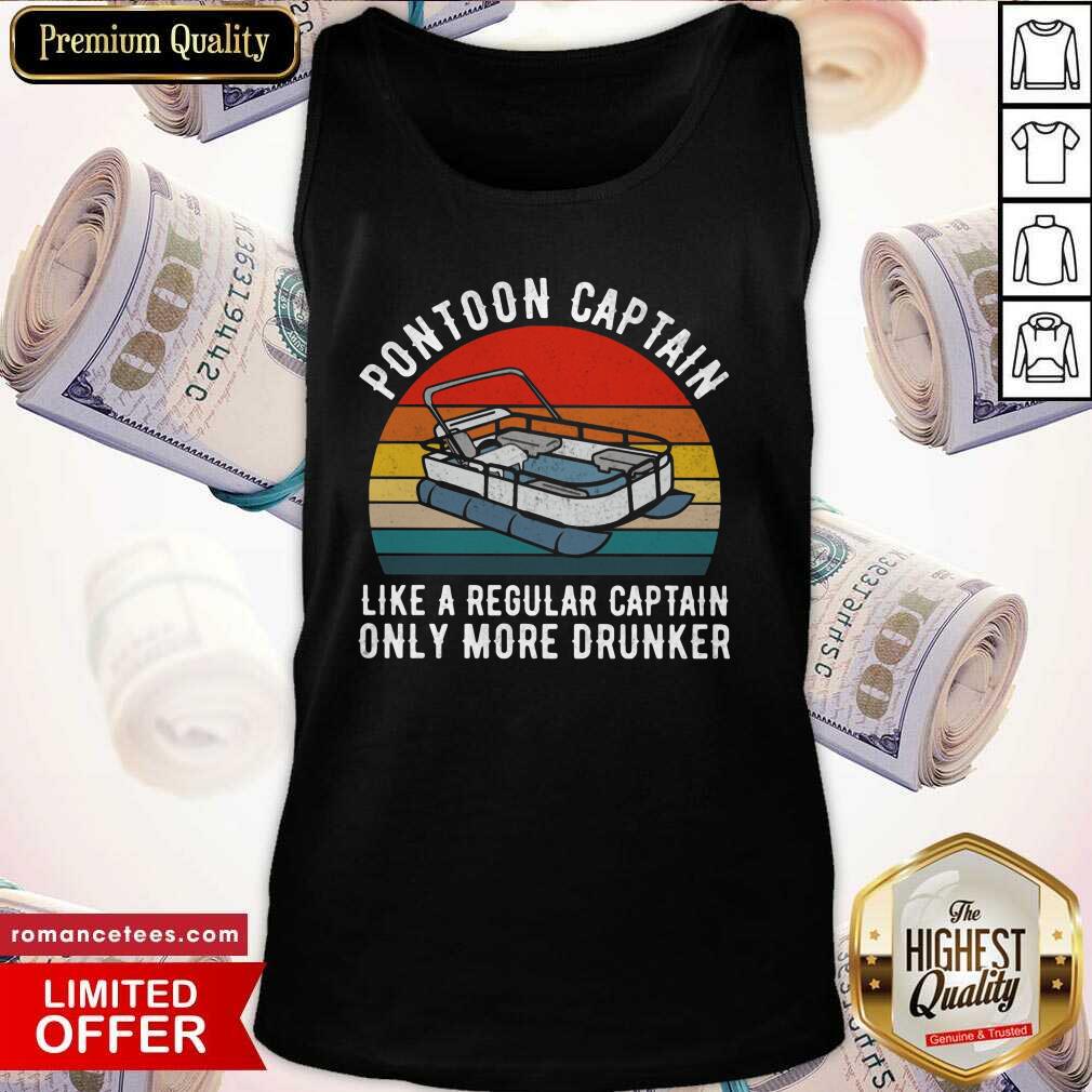 Pontoon Captain Like A Regular Captain Only More Drunker Vintage Shirt