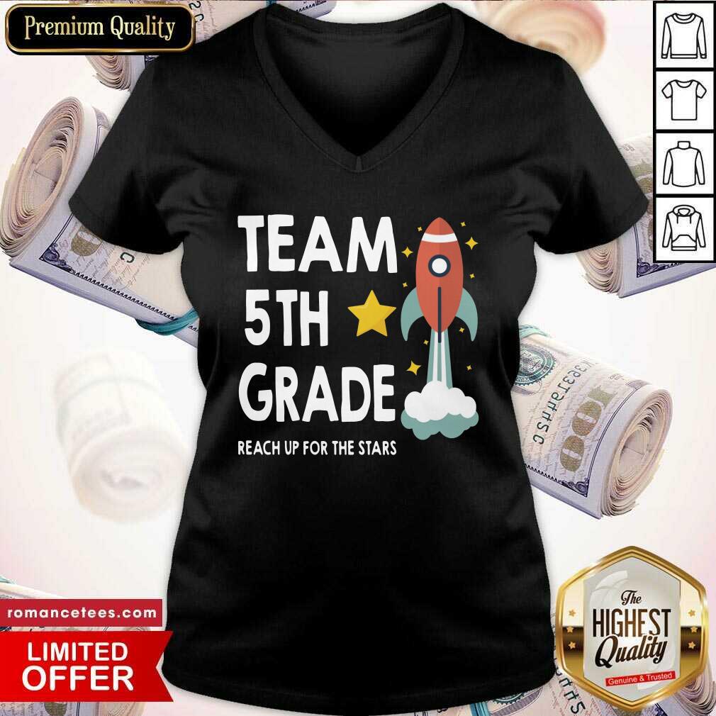 Rocket Team 5th Grade Teacher Reach Up For The Stars Shirt