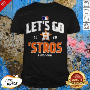 Lets Go Houston Astros 2020 Postseason Shirt
