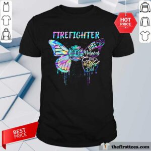 Nice Butterfly Firefighter She Believed She Could So She Did Colorful Shirt