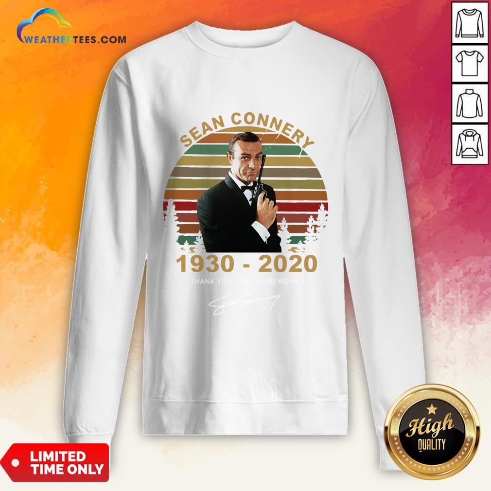 Sick Sean Connery 1930-2020 Thank You For The Memories Signature Vintage Shirt