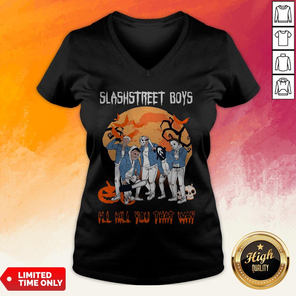 Slashstreet Boys I’Ll Kill You That Way Halloween Shirt