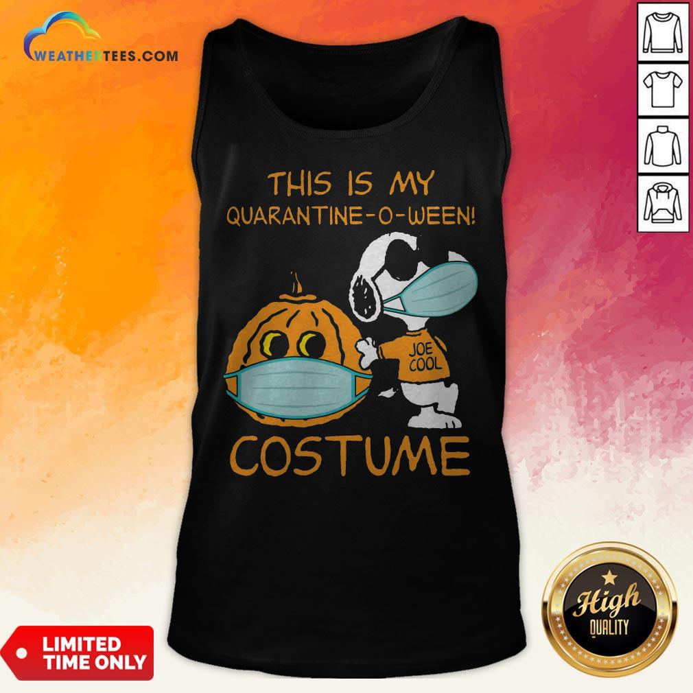 snoopy-face-mask-joe-cool-this-is-my-quarantine-o-ween-costume-tank-top.jpg