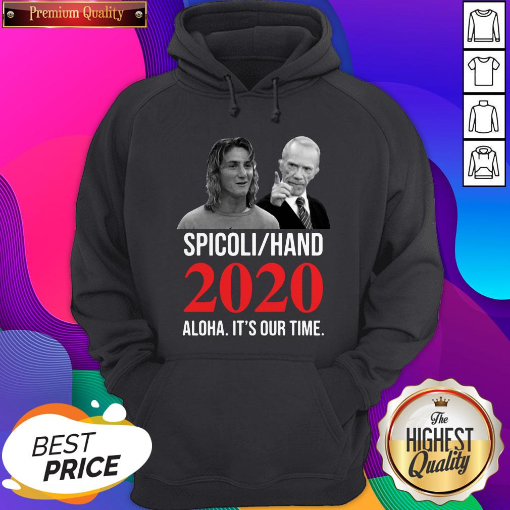 Spicoli Hand 2020 Alqua It'S Our Time Shirt