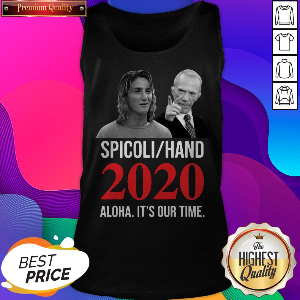 Spicoli Hand 2020 Alqua It'S Our Time Shirt
