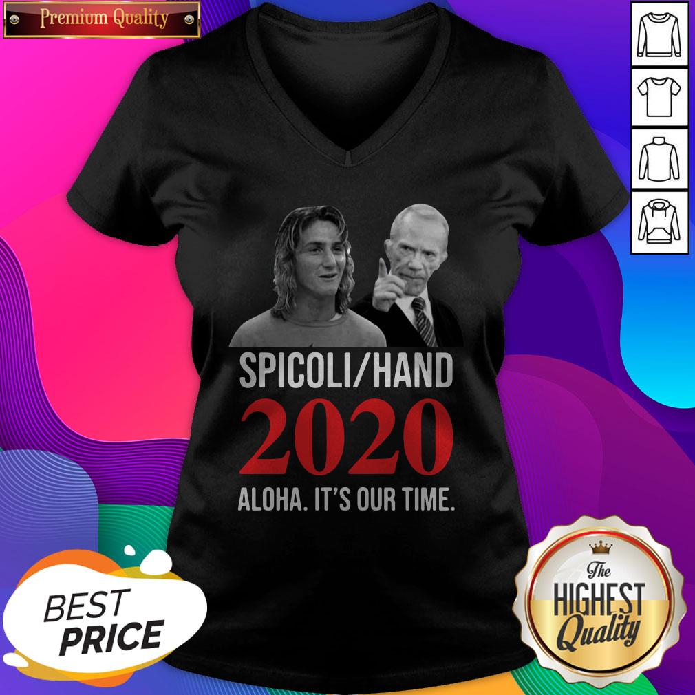 Spicoli Hand 2020 Alqua It'S Our Time Shirt
