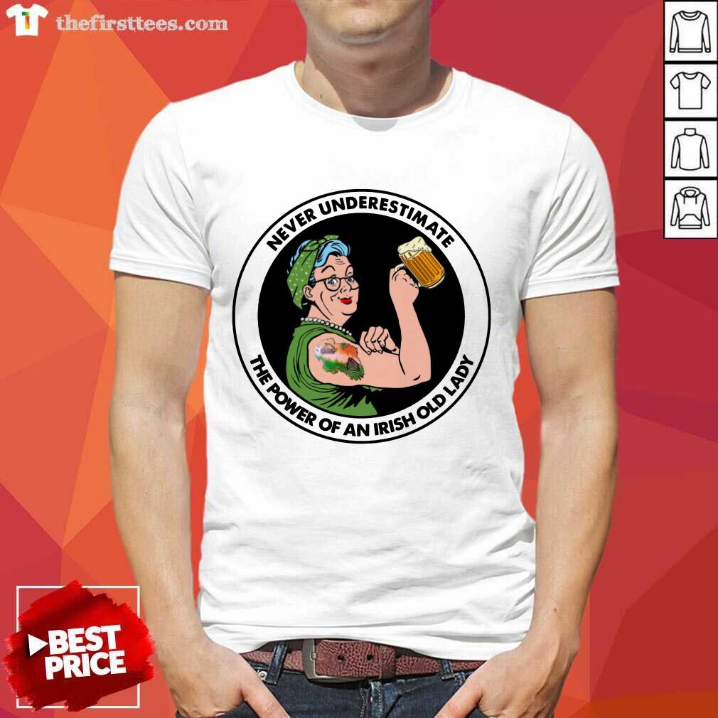 Strong Grandma Drink Beer Never Underestimate An Irish Old Lady Shirt