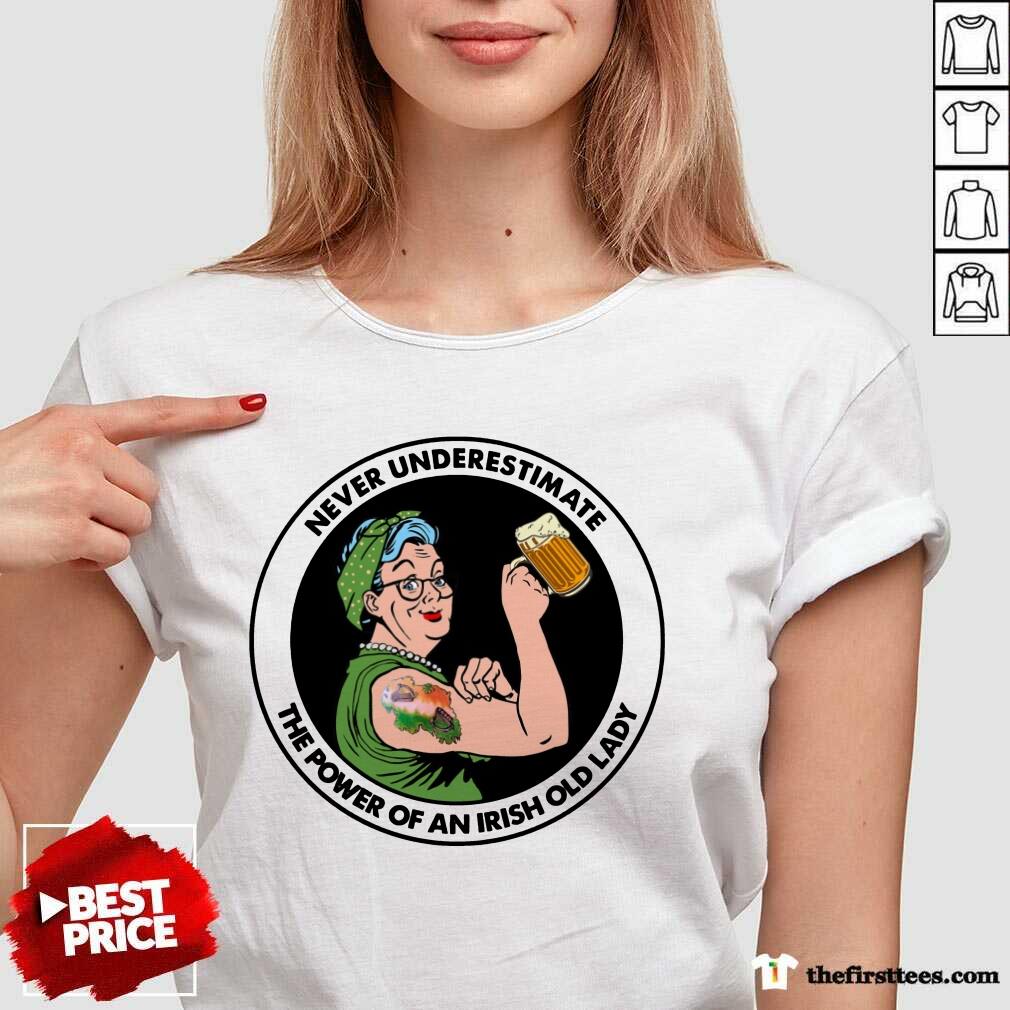 Strong Grandma Drink Beer Never Underestimate An Irish Old Lady Shirt