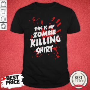 Official This Is My Zombie Killing Shirt
