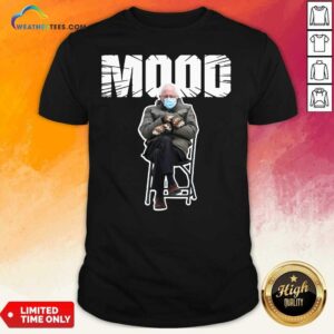 Cool Bernie Sanders Gloves Mittens Bad Mood 2021 Shirt