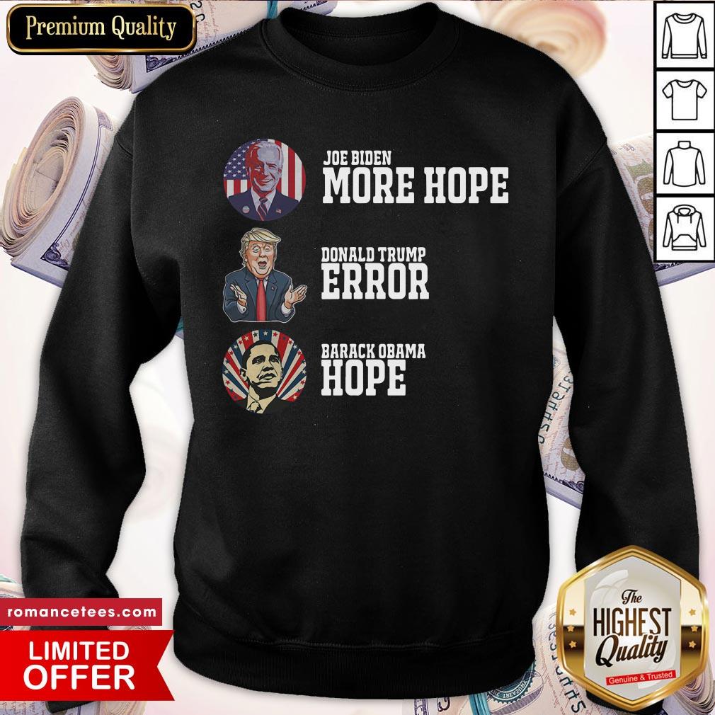 Top Joe Biden More Hope Trump Error Obama Hope 2020 Election Shirt