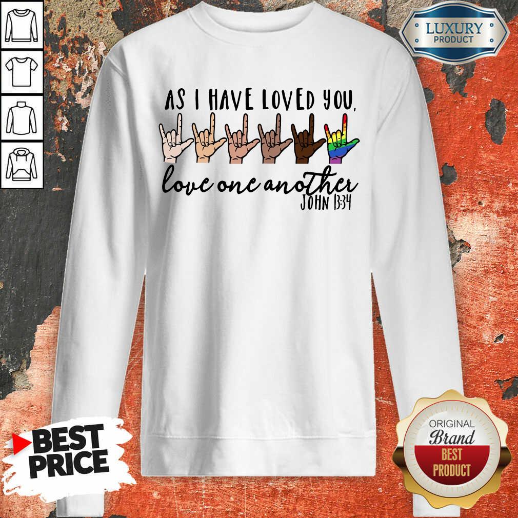 Top LGBT I Have Loved You Love One Another Shirt