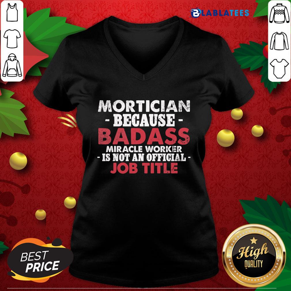 top-mortician-because-badass-miracle-worker-is-not-am-official-job-tv-neck.jpg