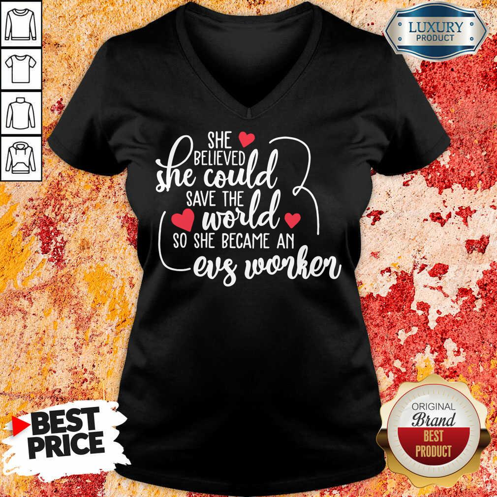 Top She Believed She Could Save The World So She Became A EVS Worker Shirt