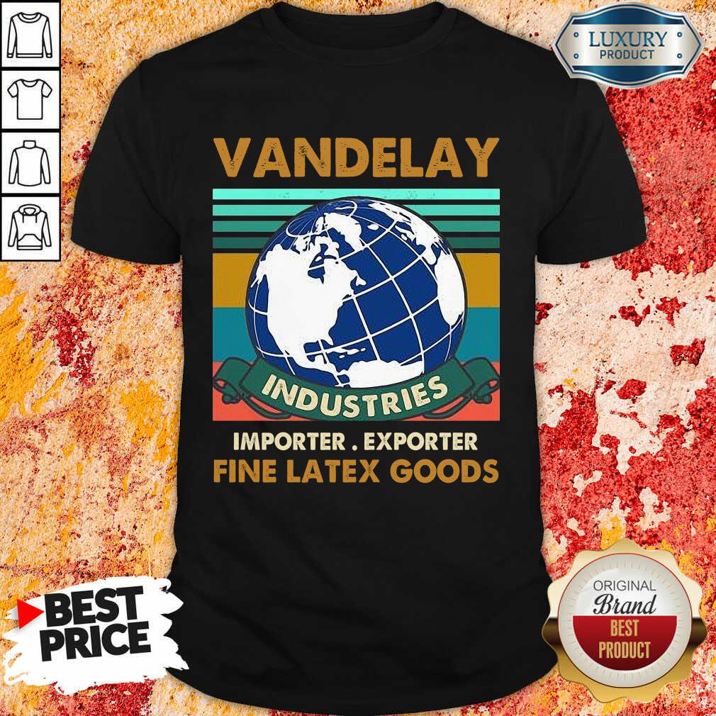 Top Vandelay Importer Exporter Fine Latex Goods Shirt