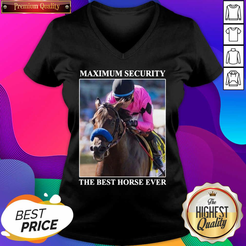 Nice Kentucky Gerby Maximum Security The Best Horse Ever Shirt