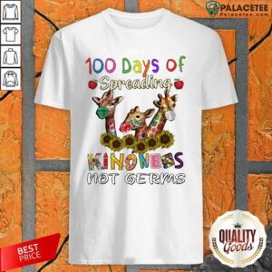 Premium 100th Day Of Of Spreading Kindness Not Germs Shirt