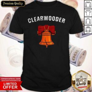 Perfect Clearwooder Clearwater Funny Philly Baseball Shirt