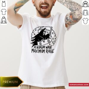 Funny Minimum Wage Maximum Rage Ringer Shirt