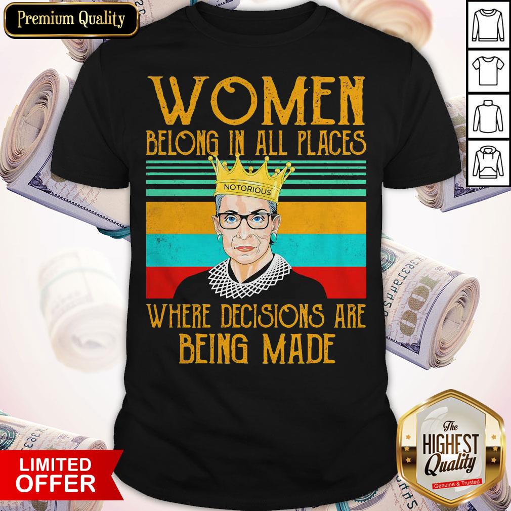 women-belong-in-all-places-notorious-where-decisions-are-being-made-vintage-shirt.jpg