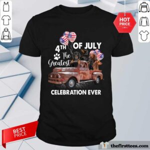 Perfect 4th Of July The Greatest Celebration Ever Dachshund Shirt
