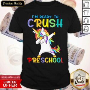 Unicorn I'm Ready To Crush Preschool Shirt