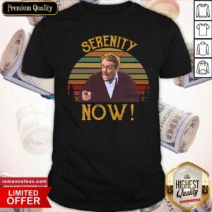 Good Jerry Stiller Serenity Now Vintage Sunset Shirt
