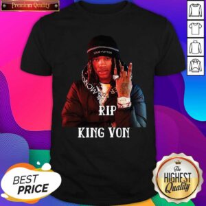 Official Rip King Von Shirt