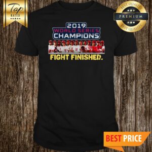 Washington DC World Series Champions Fight Finished 2019 Shirt