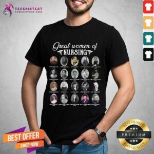Awesome Nurse Great Women Of Nursing Shirt
