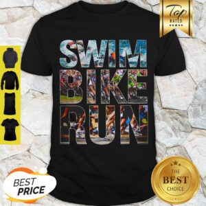 Nice Swim Bike Run Triathlon Shirt
