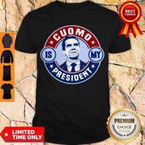 Awesome Cuomo Is My President Relaxed Fit Shirt