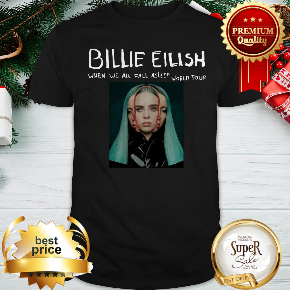 Billie Eilish When We All Fall Asleep World Tour Shirt