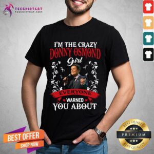 Im The Crazy Donny Osmond Shirt