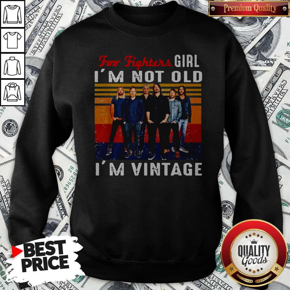 For Fighters Girl I’m Not Old I’m Vintage Shirt