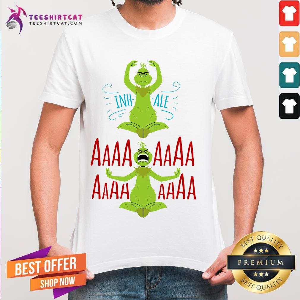 Funny The Grinch Yoga Inhale Aaaaaa Shirt