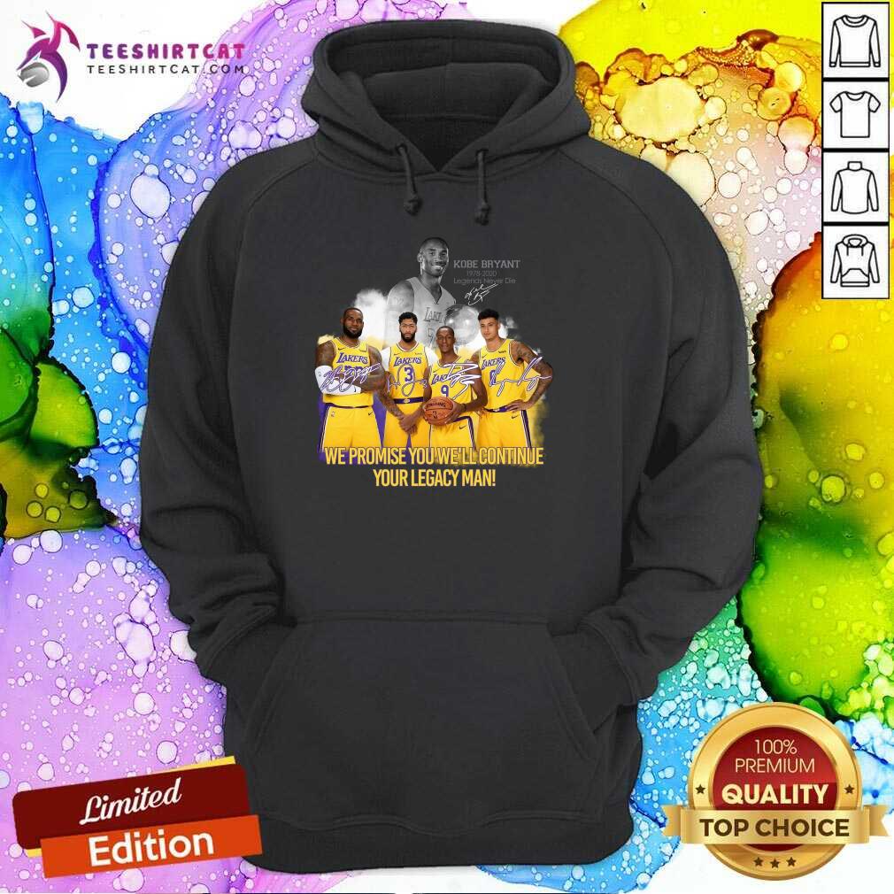 happy-kobe-bryant-we-promise-you-well-continue-your-legacy-mean-signatures-hoodie.jpg