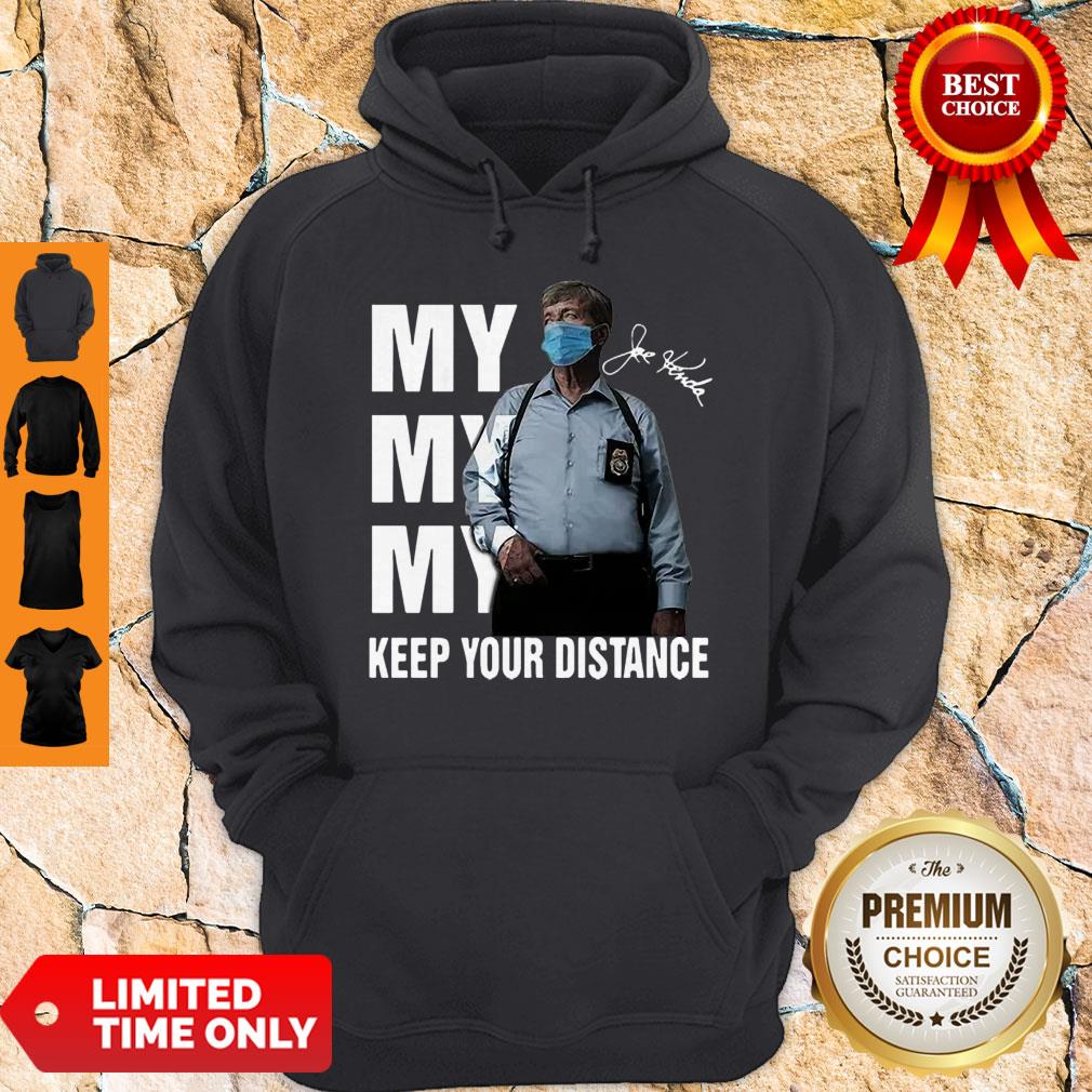 Homicide Hunter My My My Keep Your Distance Signature Shirt