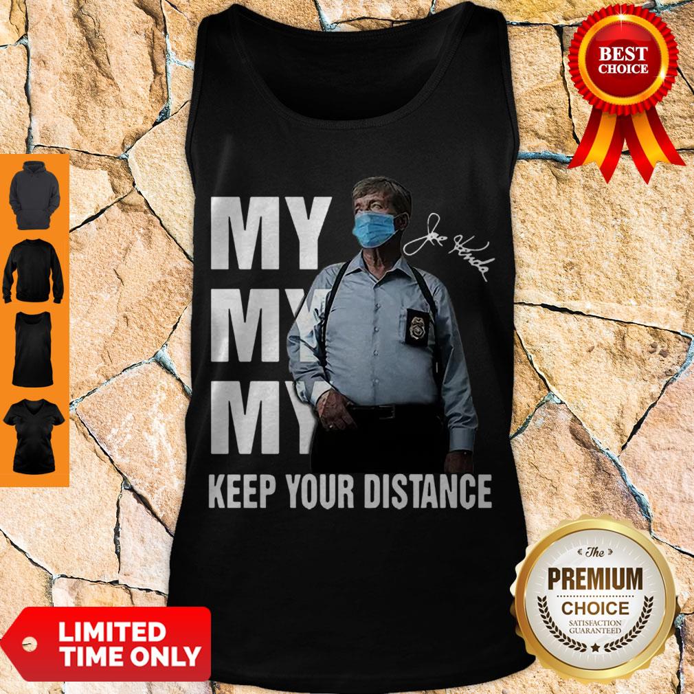 Homicide Hunter My My My Keep Your Distance Signature Shirt