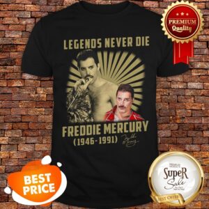 Legends Never Die Freddie Mercury 1946-1991 Signature Shirt