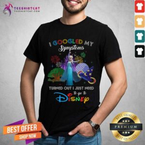 Pretty I Googled My Symtoms Disney Elsa Shirt