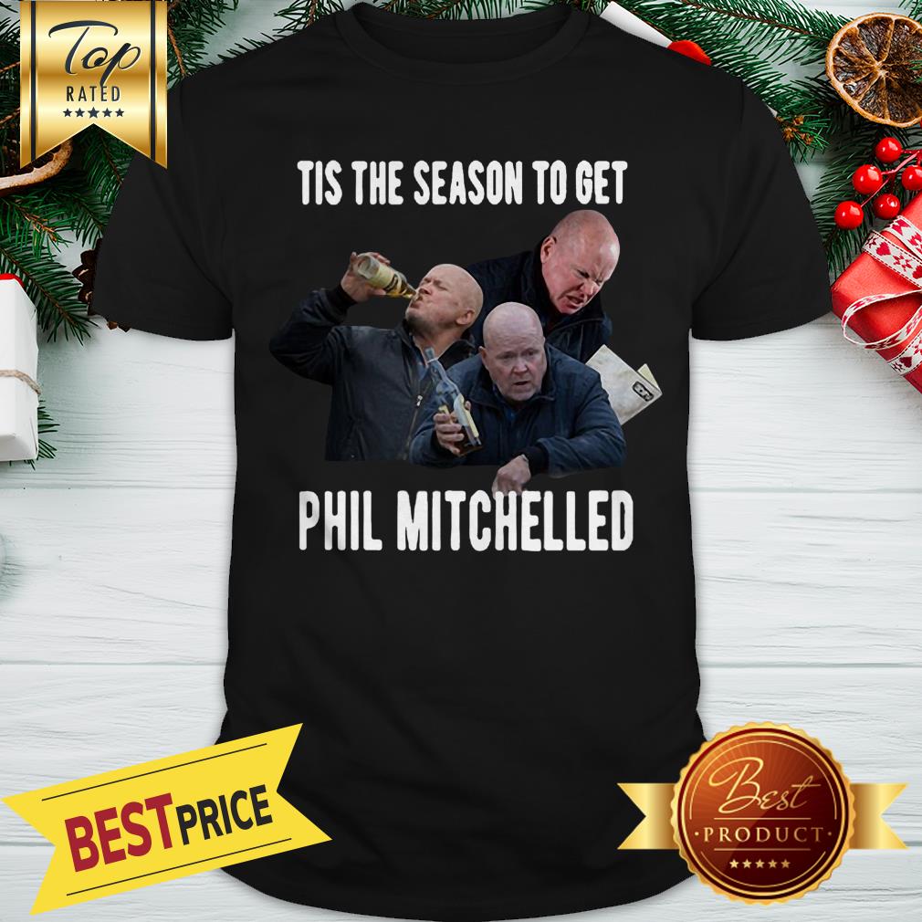 Official Tis The Season To Get Phil Mitchelled Shirt