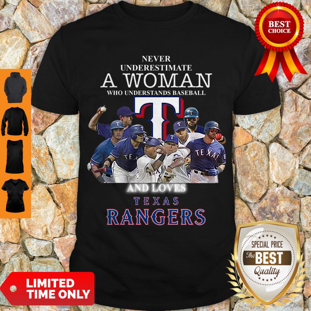 Never Underestimate A woman Who Understands Baseball And Loves Rangers Shirt