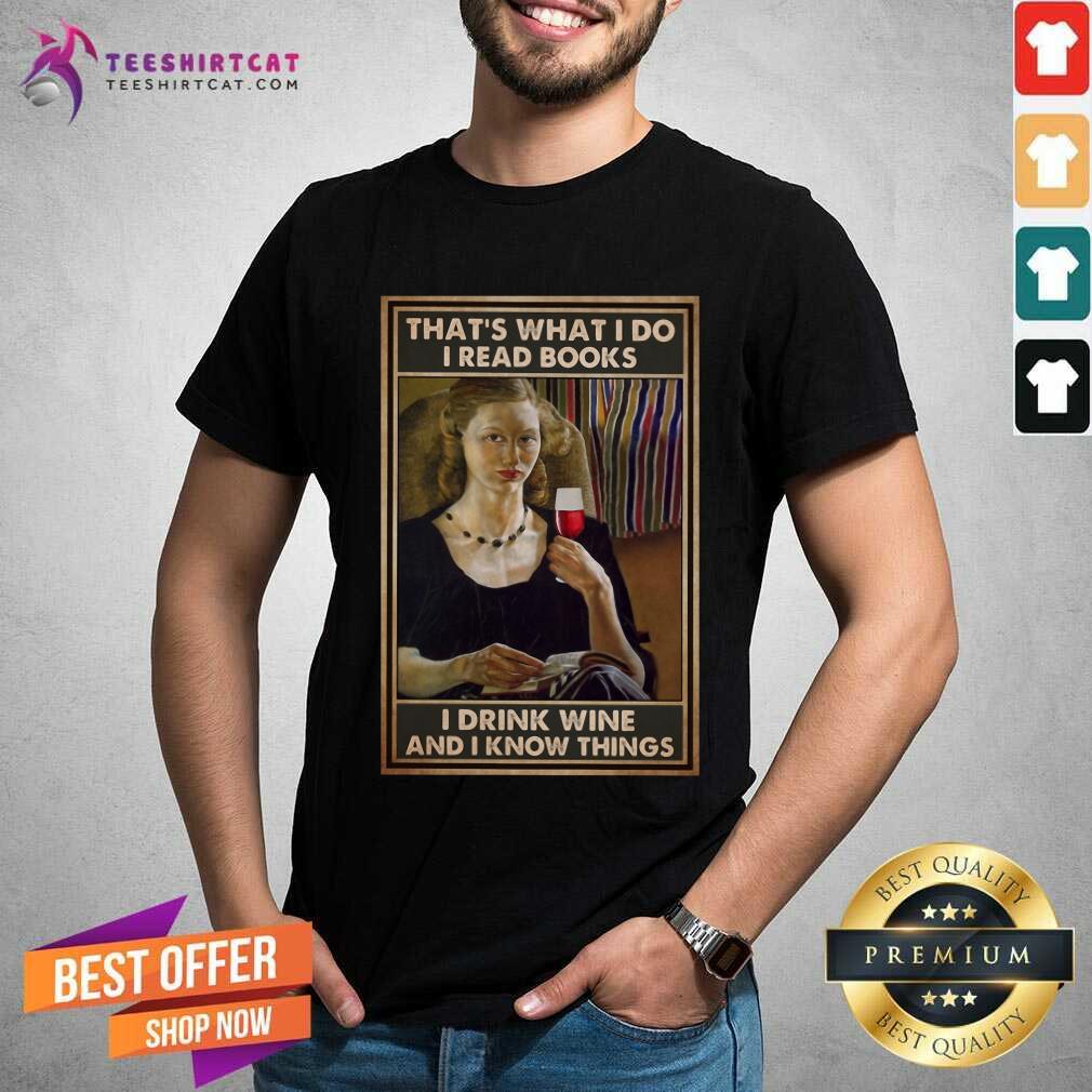 Top Ladies Read Books Drink Wine And Know Things Shirt