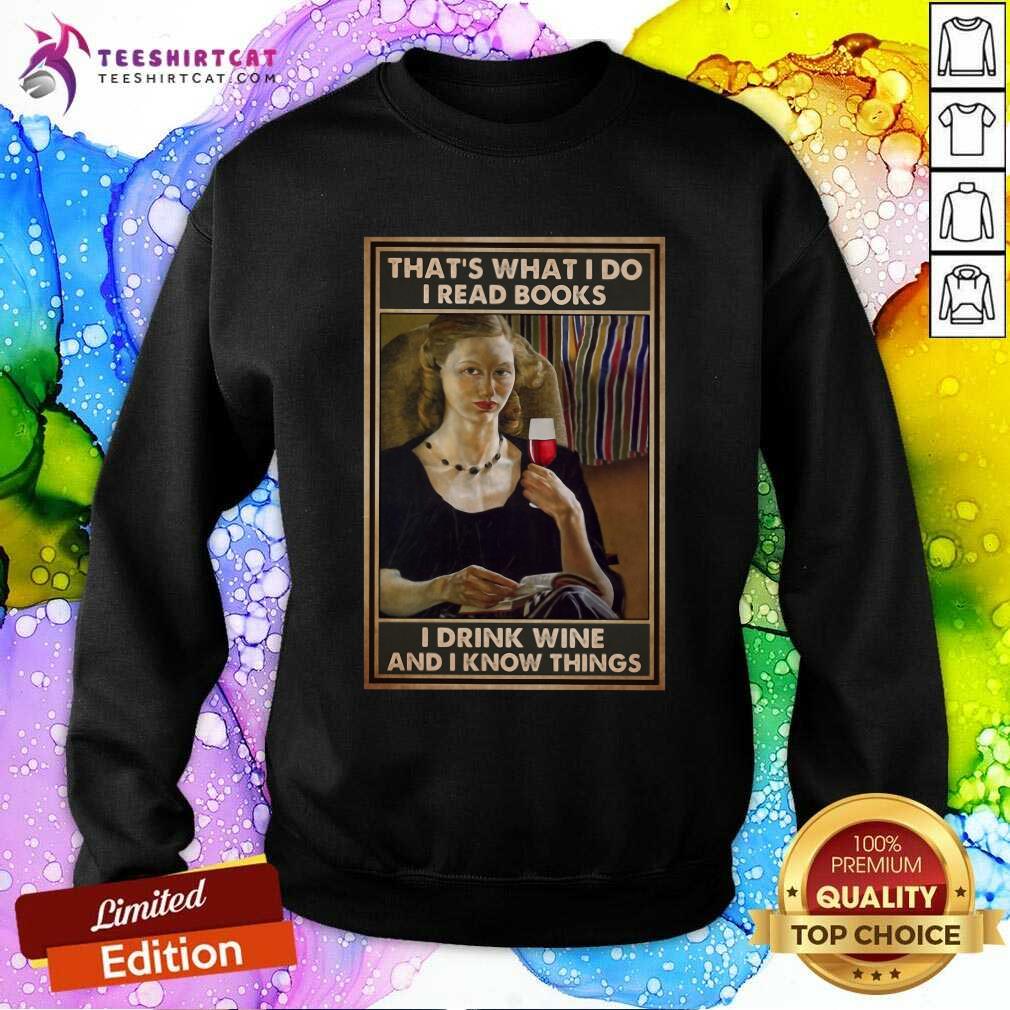 Top Ladies Read Books Drink Wine And Know Things Shirt